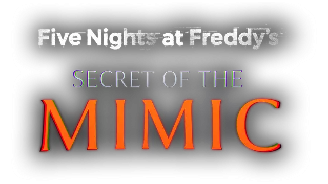 玩具熊的五夜后宫：模仿者的秘密/Five Nights at Freddy’s: Secret of the Mimic