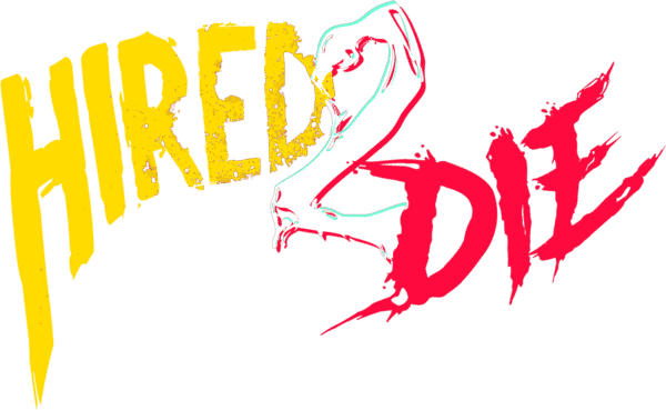 雇佣受死/Hired 2 Die
