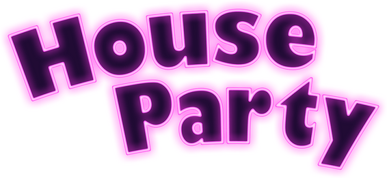 居家派对/House Party