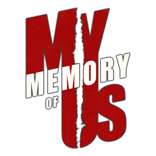 我对我们的记忆/My Memory of Us