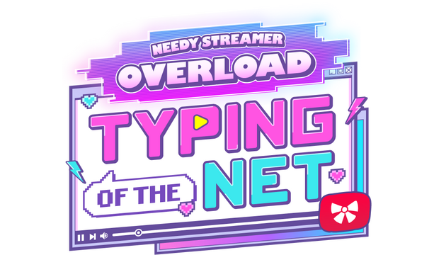 主播女孩重度依赖 网络梗打字通/NEEDY STREAMER OVERLOAD: Typing of The Net