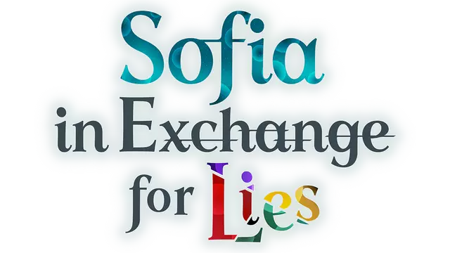 苏菲亚的谎言与代价 Sofia in Exchange for Lies