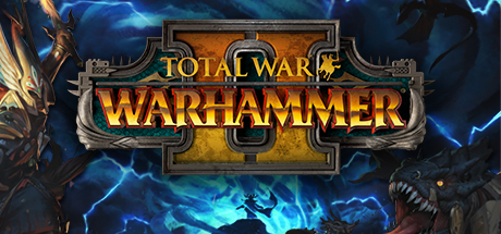 全面战争：战锤2/Total War: WARHAMMER II