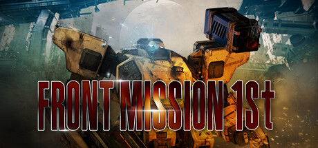 前线任务1：重制版 FRONT MISSION 1st: Remake