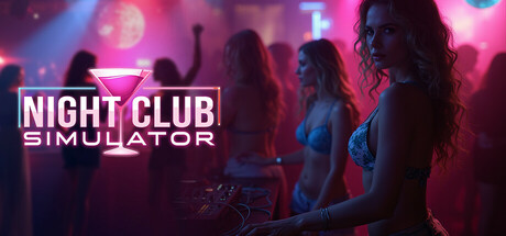 夜总会模拟器 Night Club Simulator