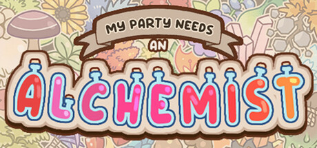 我的队伍需要炼金术士/My Party Needs an Alchemist