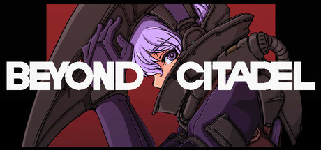 超越城堡 Beyond Citadel